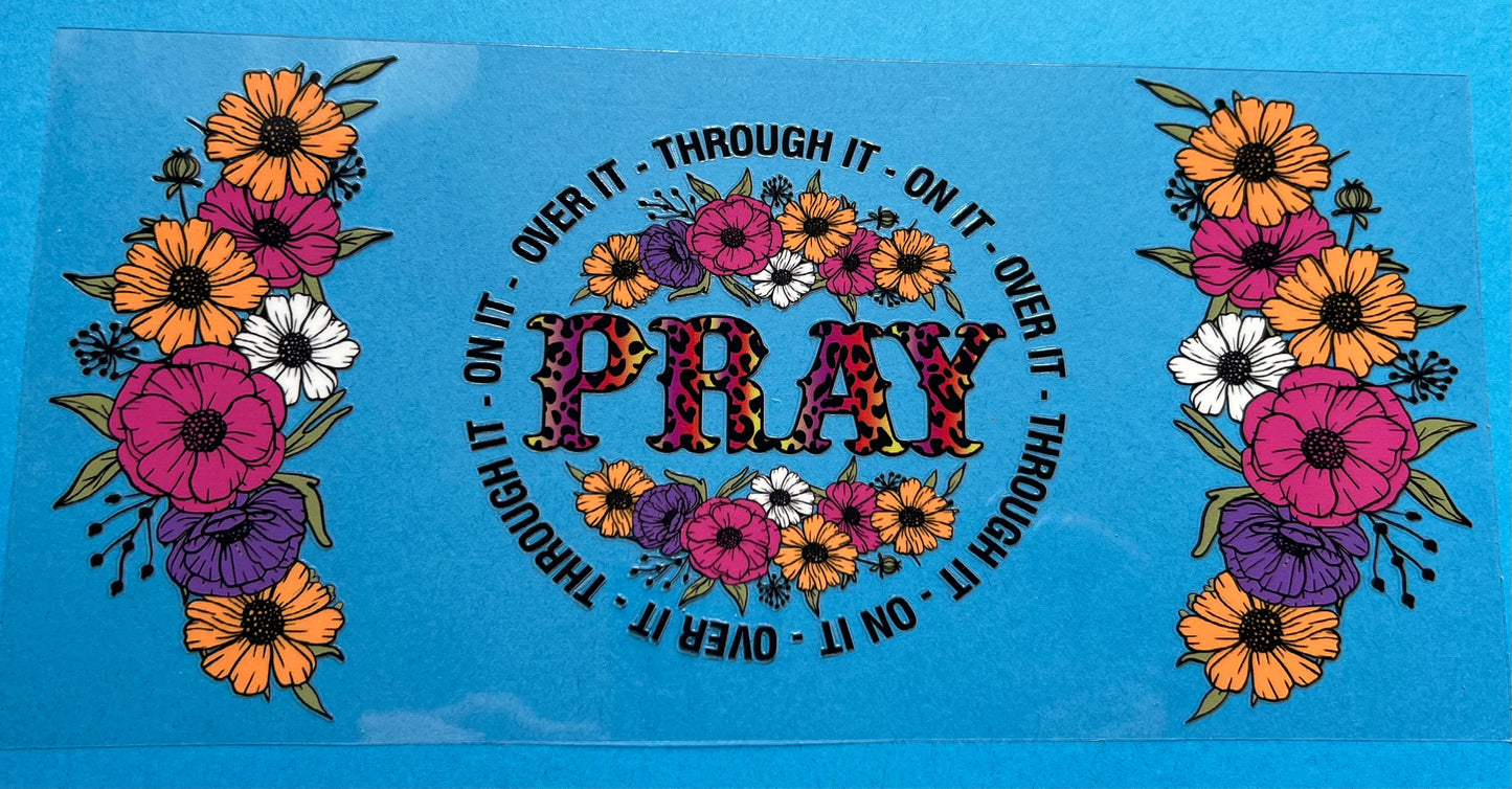 16oz Pray on it uvdtf cup wrap